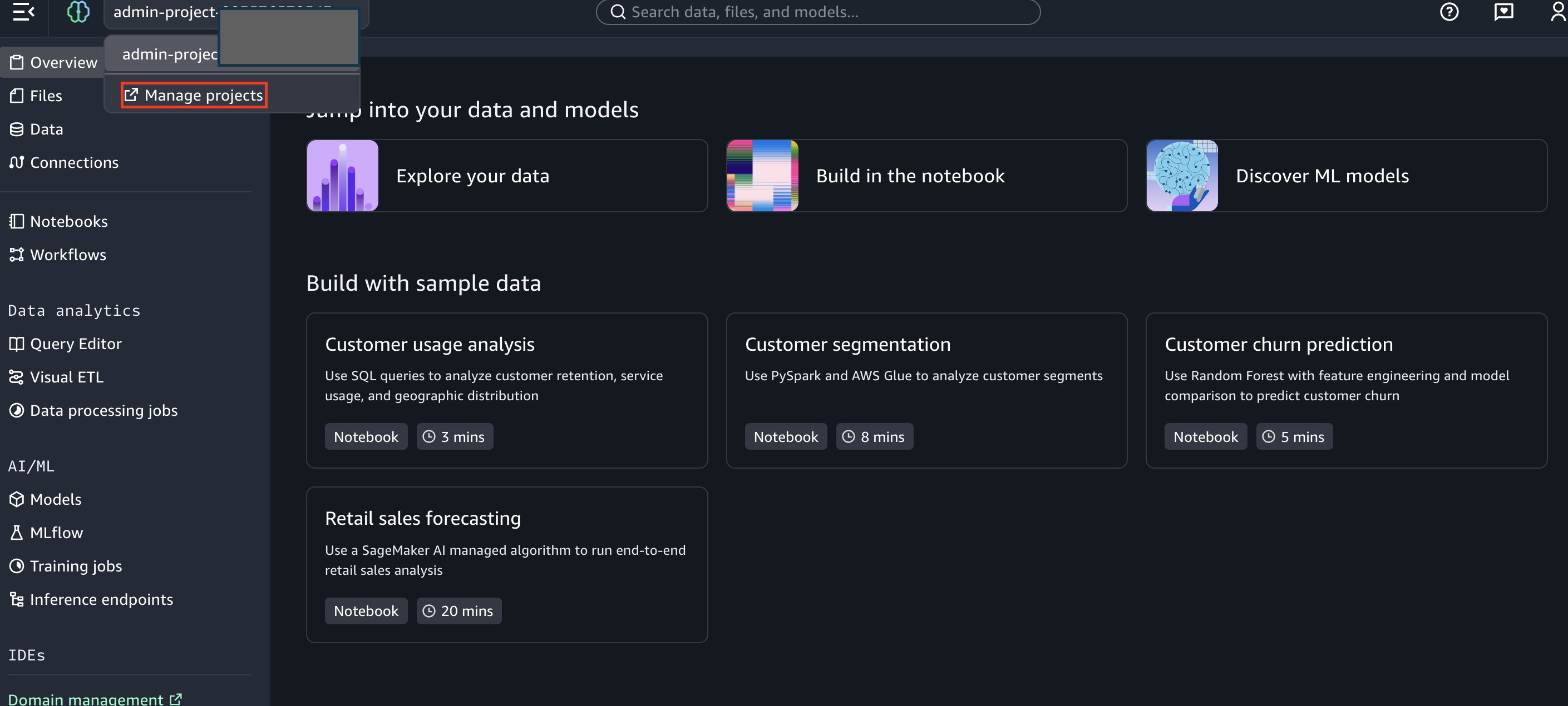 Amazon SageMaker admin-project dashboard displaying left navigation menu with data analytics and AI/ML sections, quick-start cards for exploring data, building in notebooks, and discovering ML models, plus four sample data project templates: Customer usage analysis (3 mins), Customer segmentation (8 mins), Customer churn prediction (5 mins), and Retail sales forecasting (20 mins).