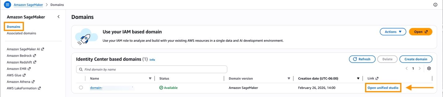 Amazon SageMaker Domains management page showing an Identity Center based domain with Available status, created February 26, 2026, with Open unified studio button highlighted