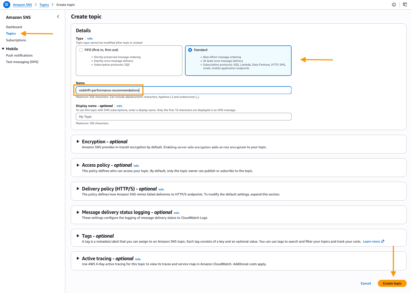 Amazon SNS “Create topic” console page. The Type is set to Standard (selected over FIFO), and the Name field contains “redshift-performance-recommendations.” Annotation arrows highlight the Topics nav item, the Standard topic type, the entered name, and the “Create topic” button in the lower right. Optional sections for Encryption, Access policy, Delivery policy, Message delivery status logging, Tags, and Active tracing are collapsed below.