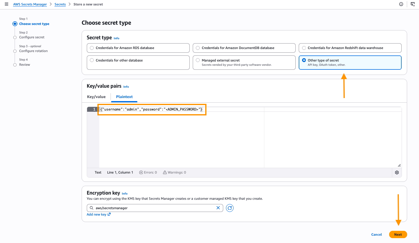 AWS Secrets Manager “Store a new secret” page, Step 1: Choose secret type. “Other type of secret” is selected, and the Plaintext tab shows the key-value pair {“username”:“admin”,“password”:“”}. The encryption key is set to aws/secretsmanager. Annotation arrows highlight the secret type selection, the plaintext credentials, and the “Next” button in the lower right.