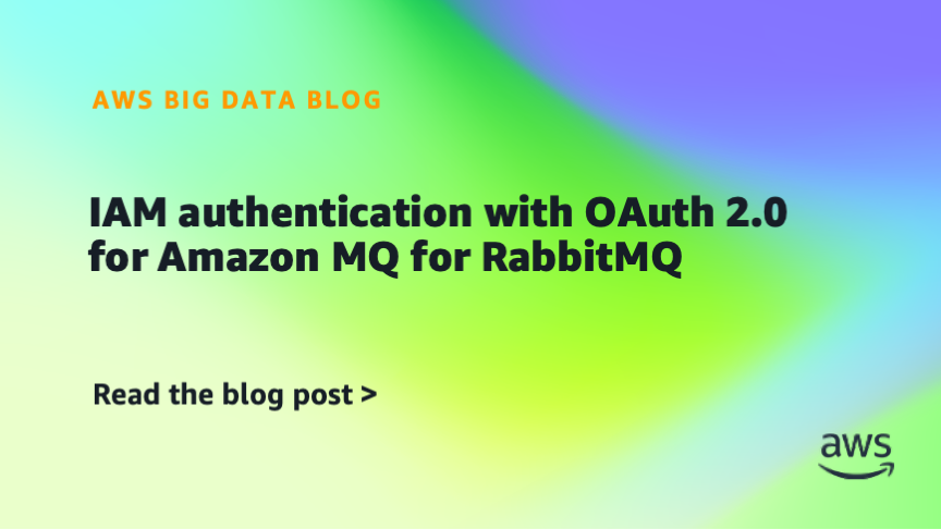 IAM authentication with OAuth 2.0 for Amazon MQ for RabbitMQ IAM authentication with OAuth 2.0 for Amazon MQ for RabbitMQ