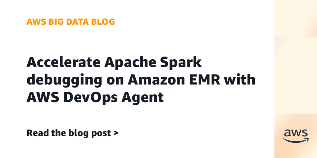 Accelerate Apache Spark debugging on Amazon EMR with AWS DevOps Agent