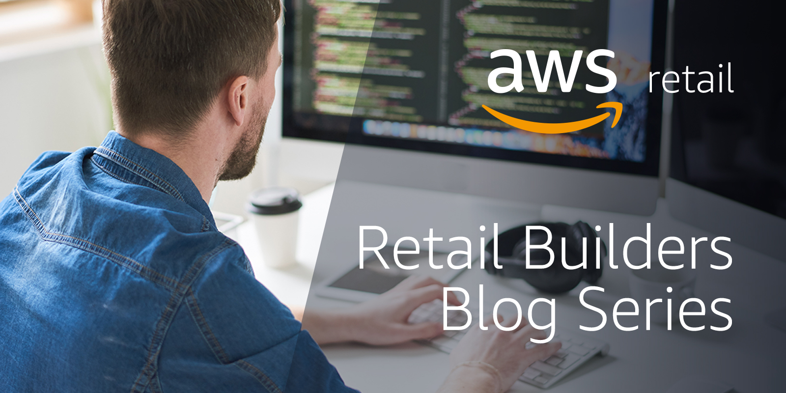 Retail Builders Blog Series