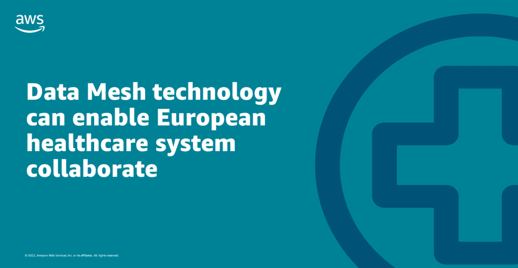 Data Mesh technology can enable European healthcare system collaborate