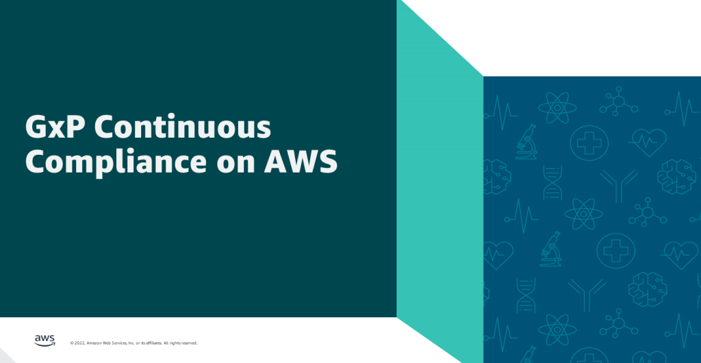 GxP Continuous Compliance on AWS