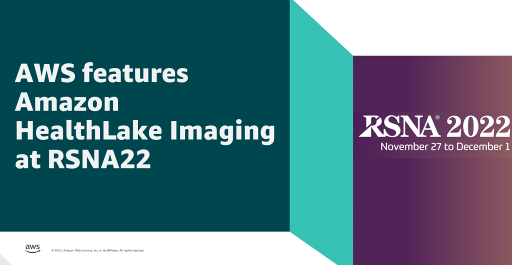 AWS features Amazon HealthLake Imaging at RSNA22