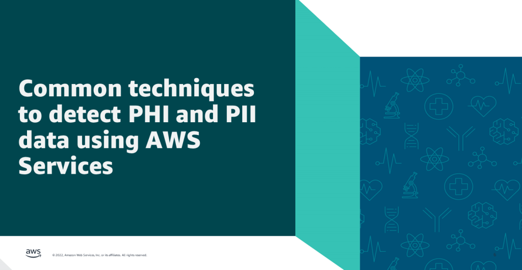 Common techniques to detect PHI and PII data using AWS Services