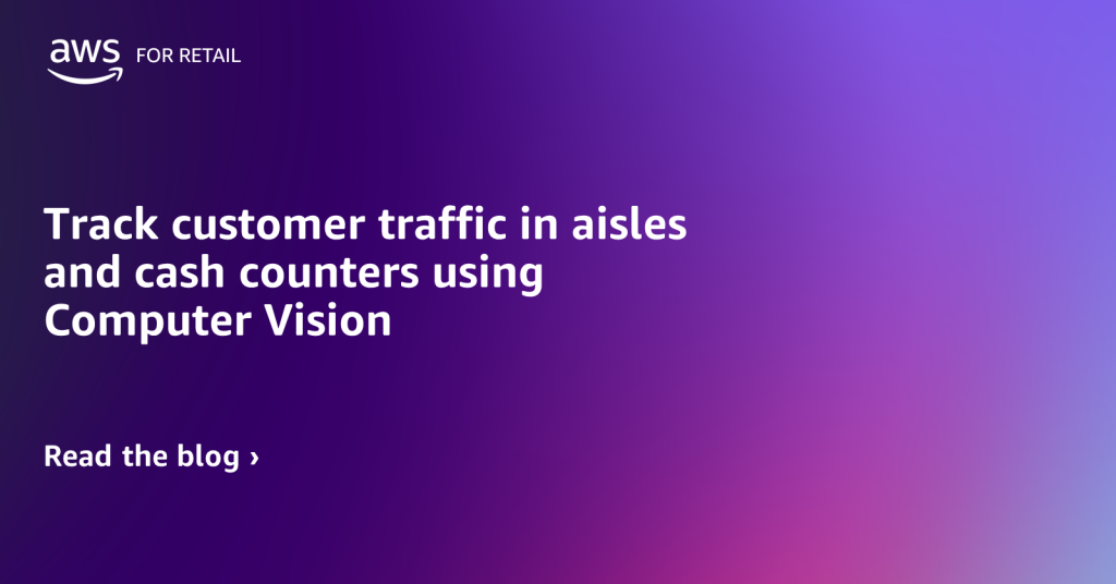 Track customer traffic in aisles and cash counters using Computer Vision-feature card