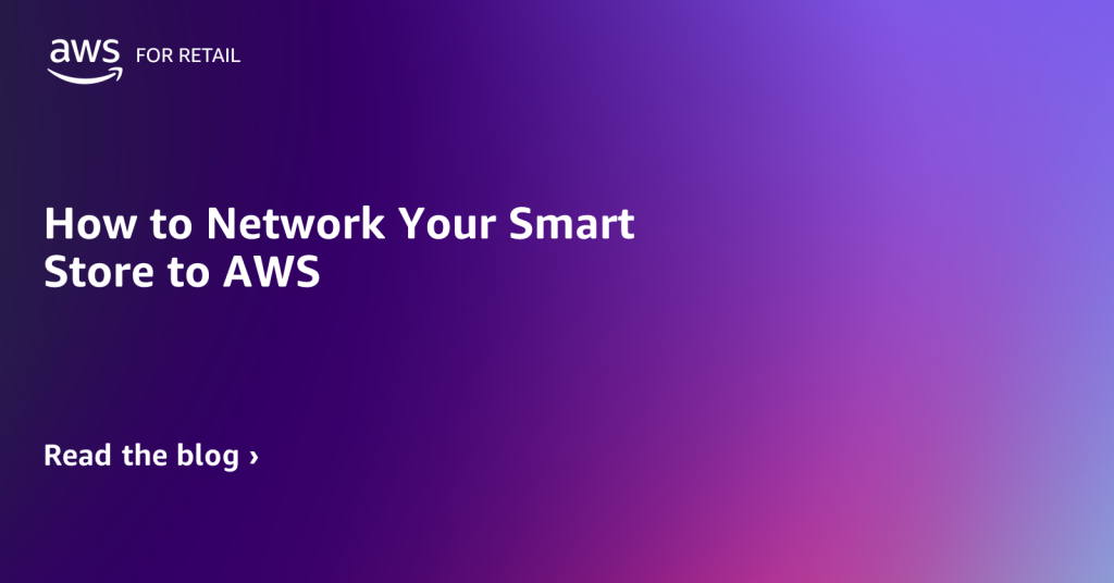 How to Network Your Smart Store to AWS_feature card