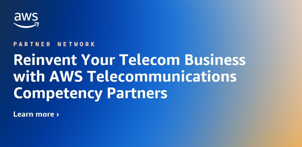 Reinvent Your Telecom Business with AWS Telecommunications Competency Partners feature card