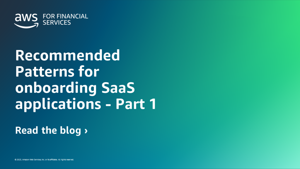 Recommended Patterns for onboarding SaaS applications - Part 1