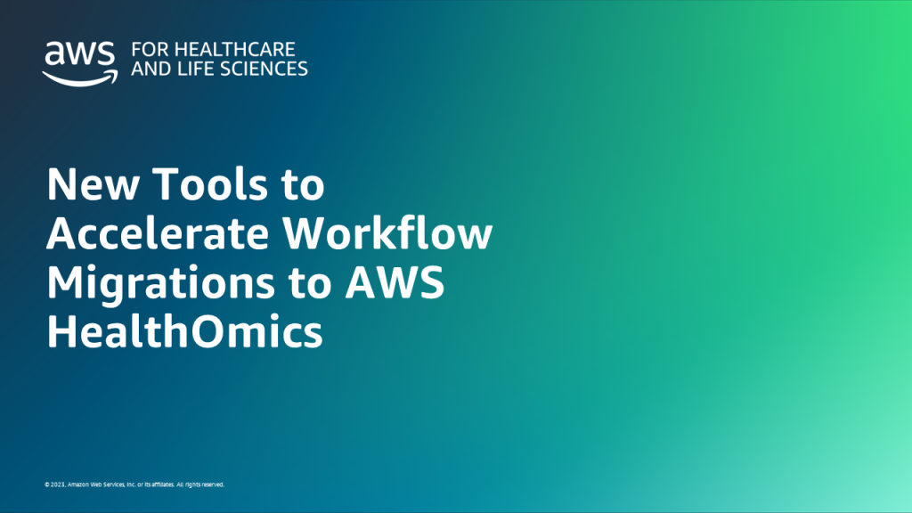 New Tools to Accelerate Workflow Migrations to AWS HealthOmics