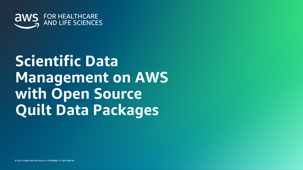 Scientific Data Management on AWS with Open Source Quilt Data Packages