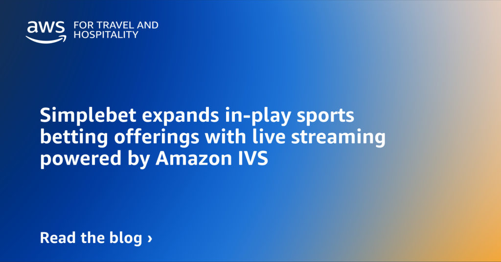 Simplebet expands in-play sports betting offerings with live streaming powered by Amazon IVS