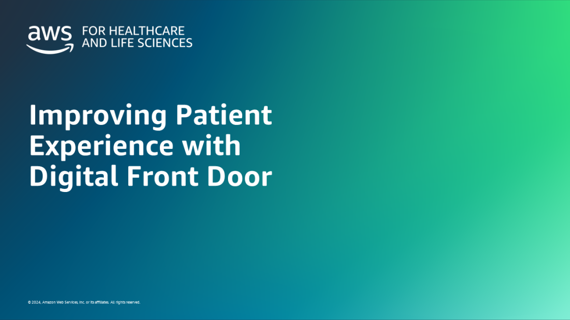 Improving Patient Experience with Digital Front Door AWS for Industries