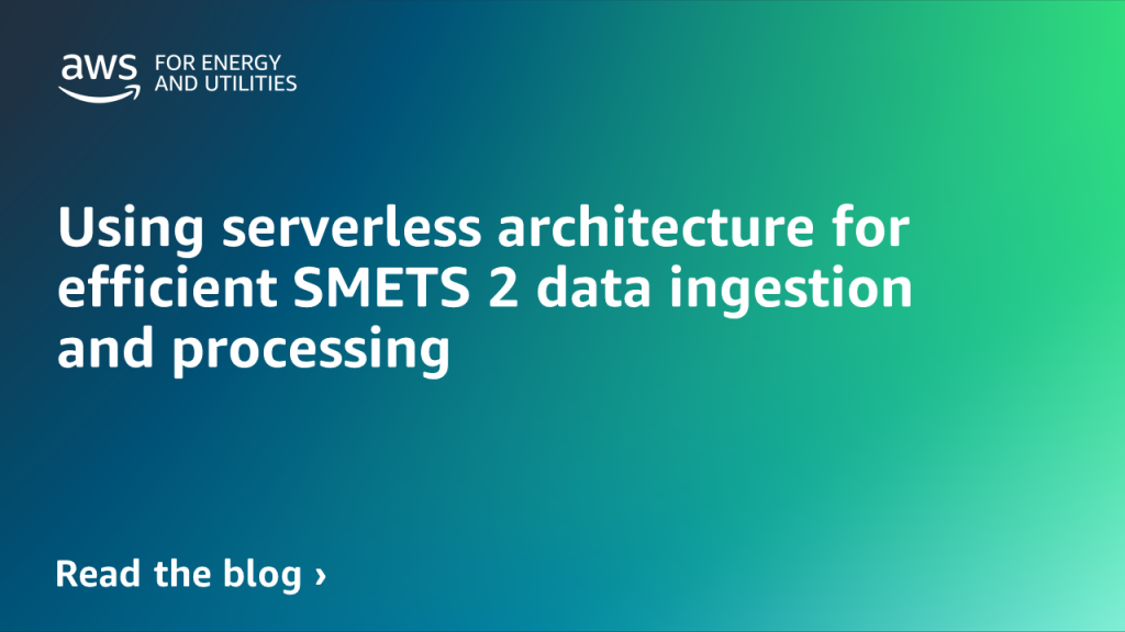 Using serverless architecture for efficient SMETS 2 data ingestion and processing