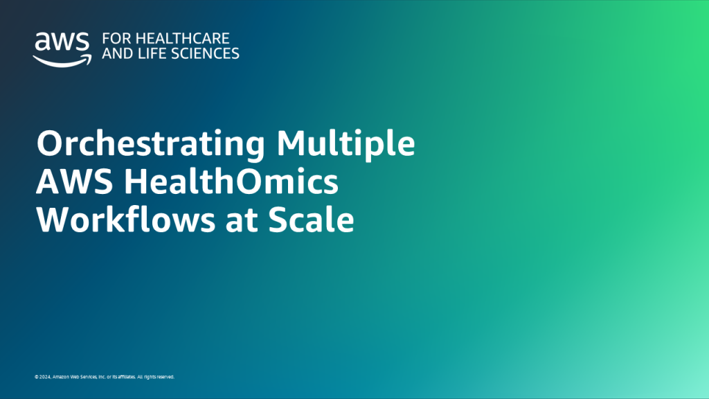 Orchestrating Multiple AWS HealthOmics Workflows at Scale