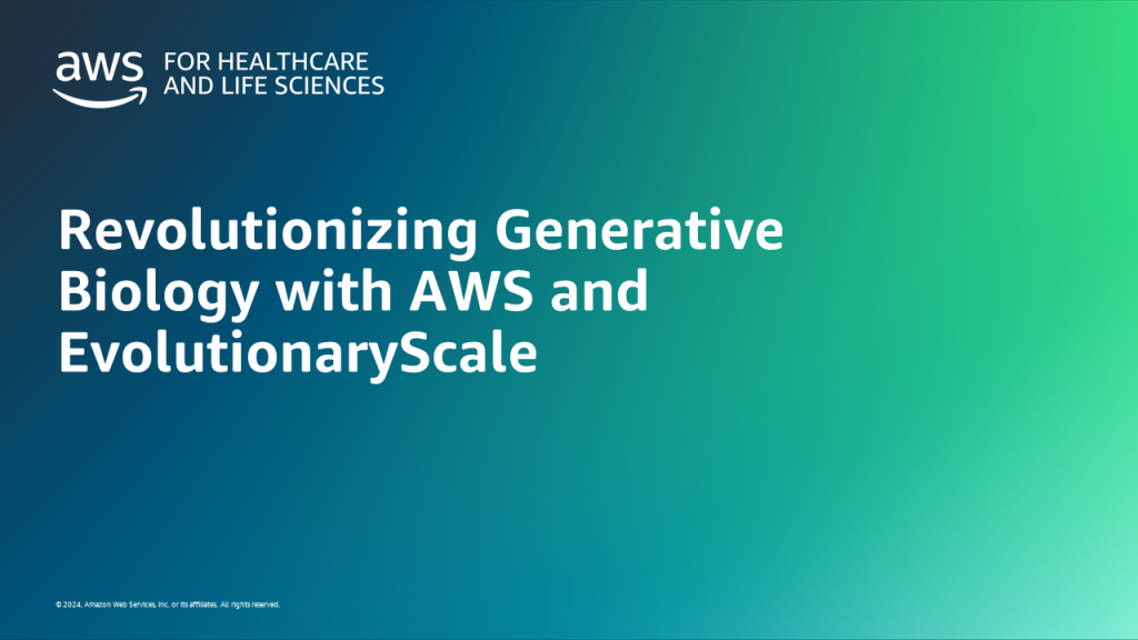 Revolutionizing Generative Biology with AWS and EvolutionaryScale