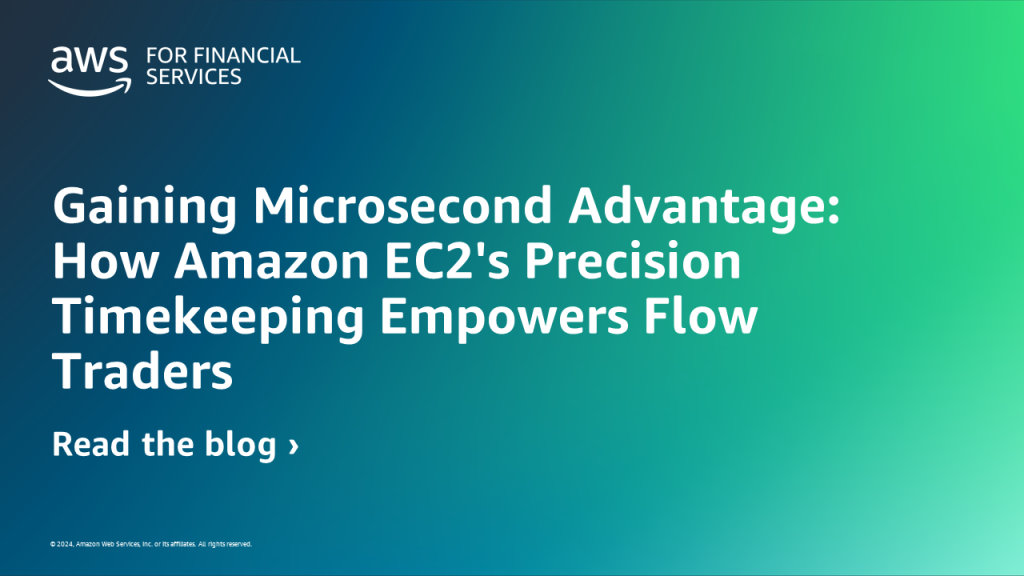 Gaining Microsecond Advantage: How Amazon EC2's Precision Timekeeping Empowers Flow Traders