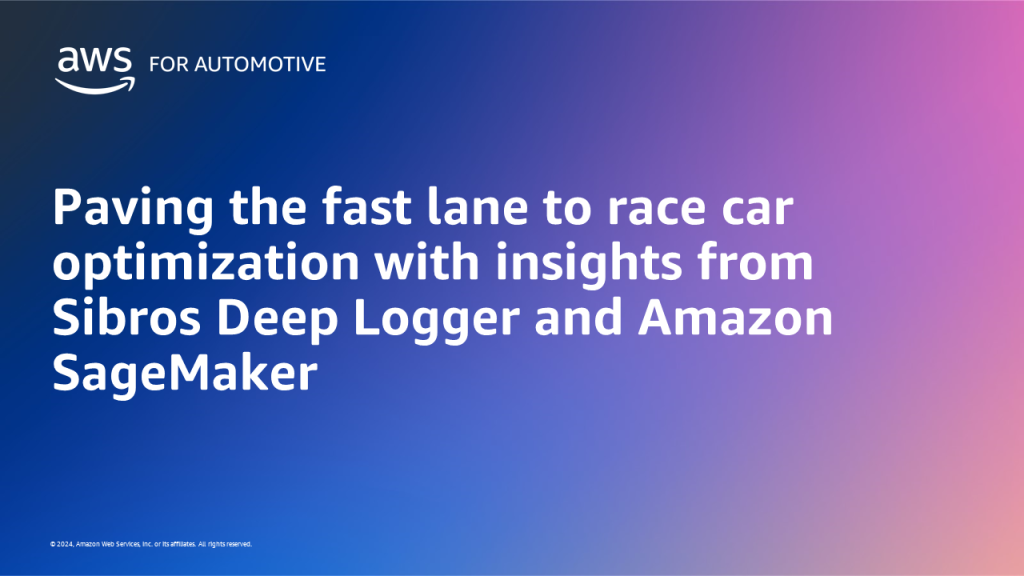 Paving the fast lane to race car optimization with insights from Sibros Deep Logger and Amazon SageMaker