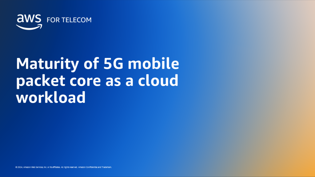 Maturity of 5G mobile packet core as a cloud workload