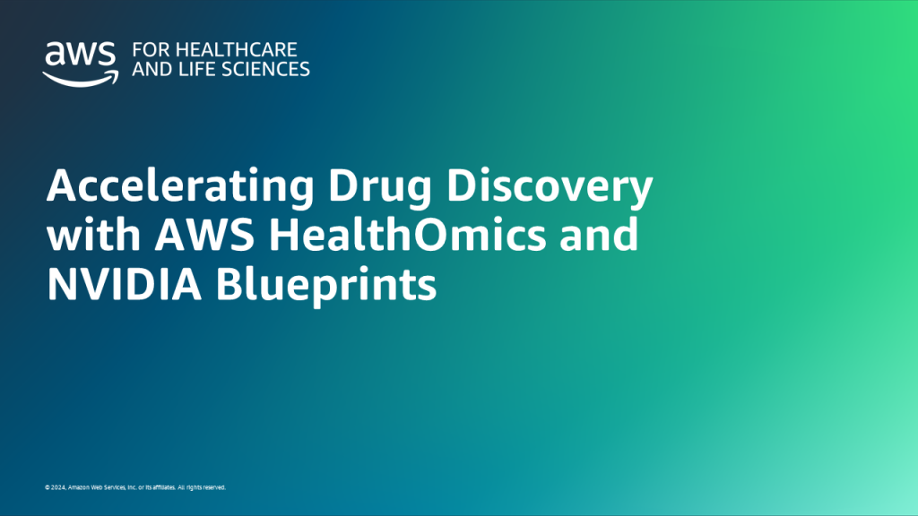 Accelerating Drug Discovery with AWS HealthOmics and NVIDIA Blueprints