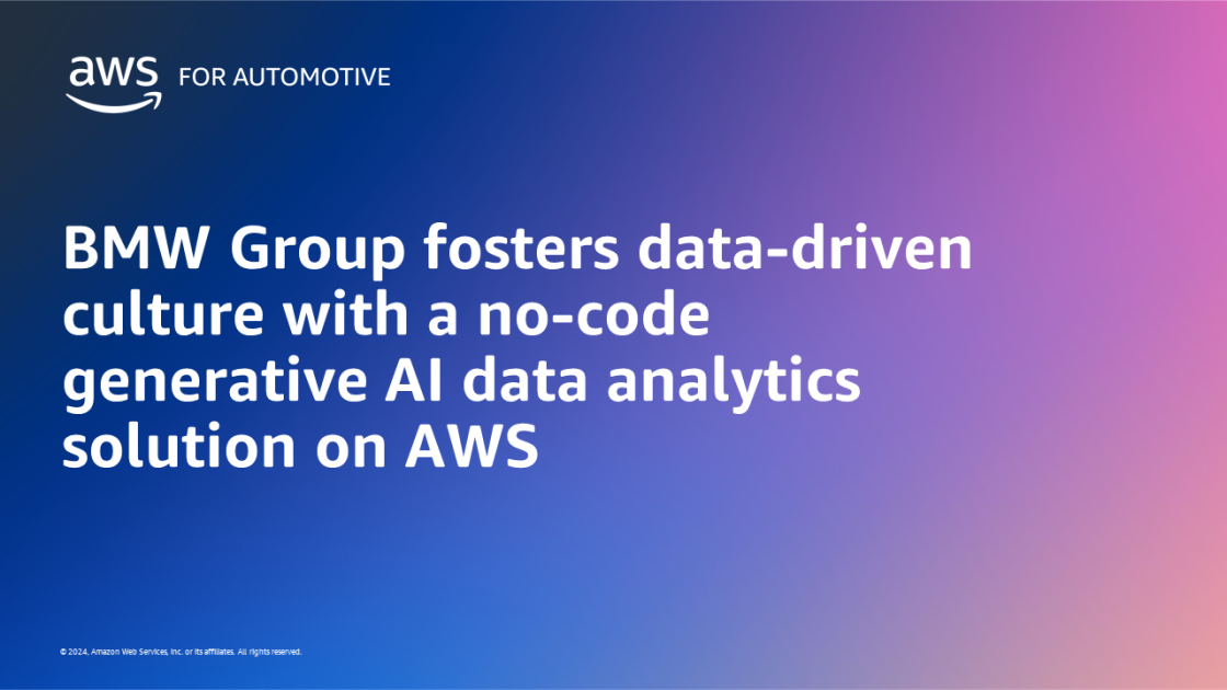 BMW Group fosters datadriven culture with a nocode generative AI data
