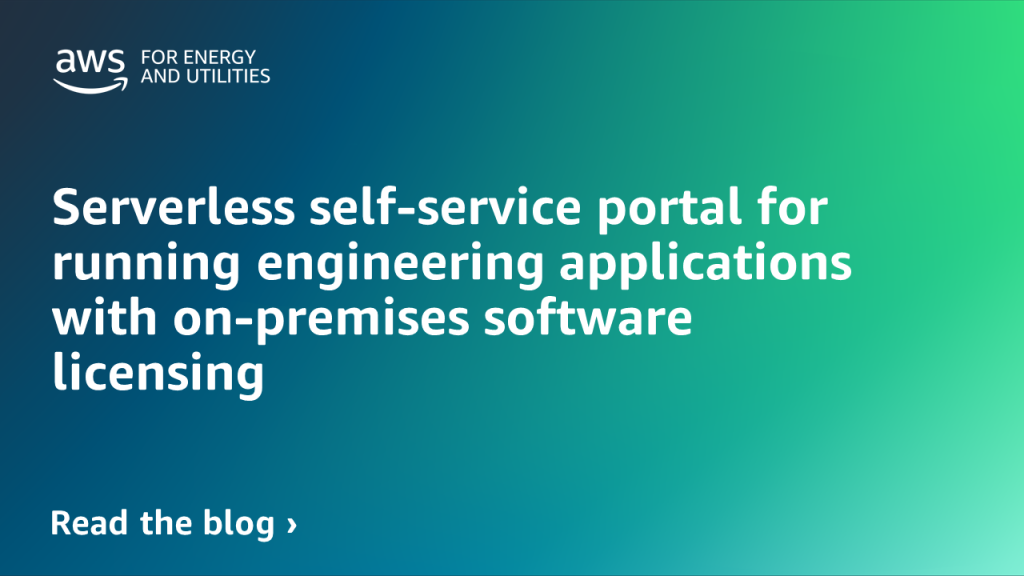 Serverless self-service portal for running engineering applications with on-premises software licensing