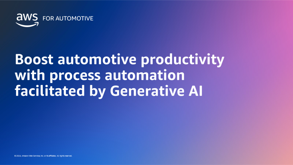 Boost automotive productivity with process automation facilitated by Generative AI