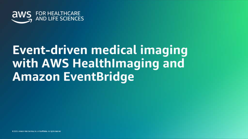 Event-driven medical imaging with AWS HealthImaging and Amazon EventBridge