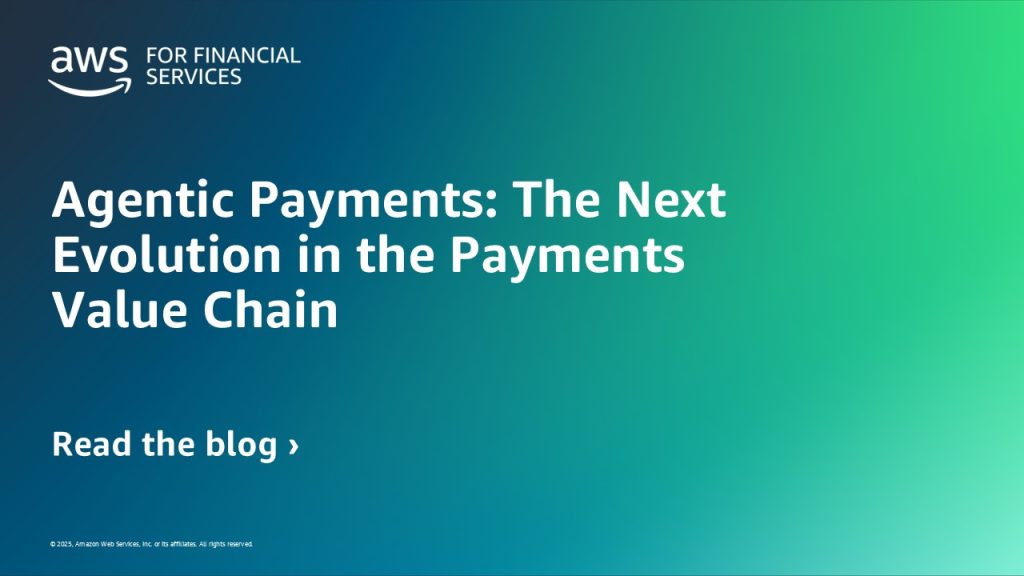 Agentic Payments: The Next Evolution in the Payments Value Chain