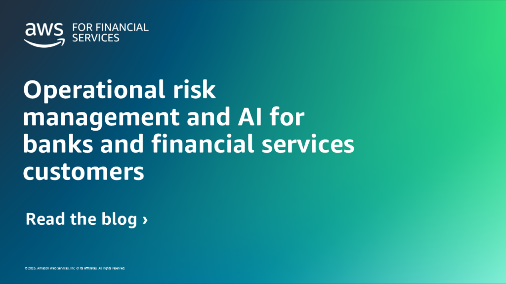 Operational risk management and AI for banks and financial services customers