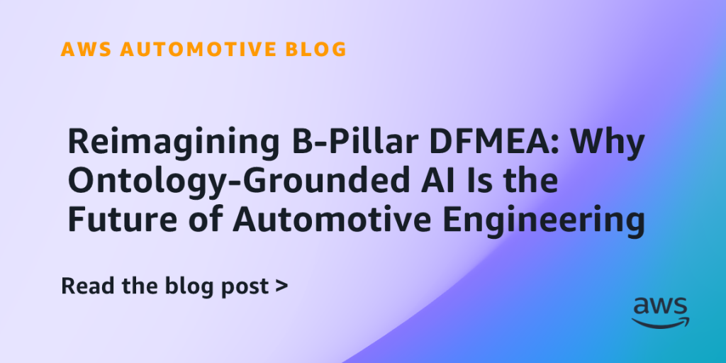 Reimagining B-Pillar DFMEA: Why Ontology-Grounded AI Is the Future of Automotive Engineering