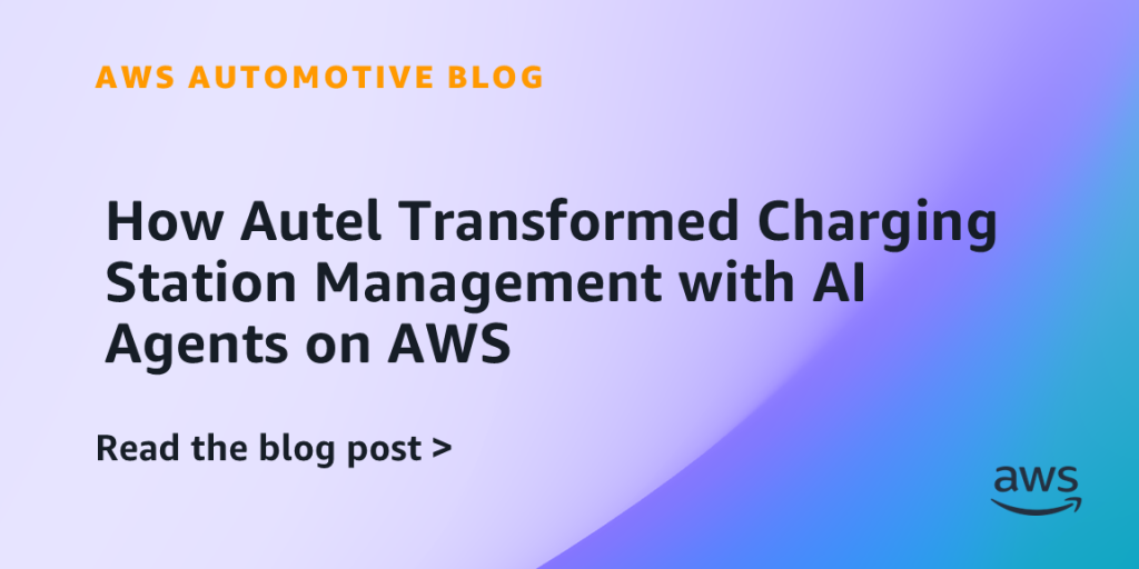 How Autel Transformed Charging Station Management with AI Agents on AWS