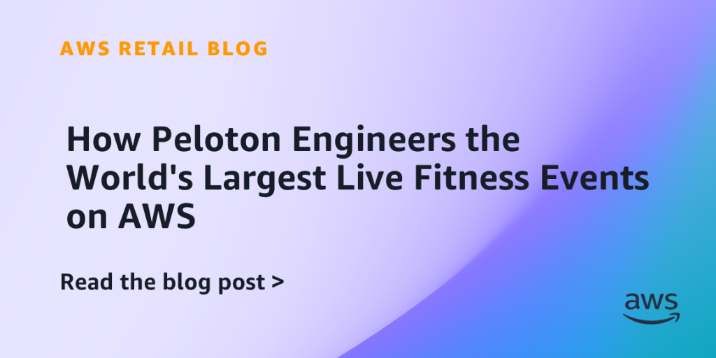 How Peloton Engineers the World's Largest Live Fitness Events on AWS