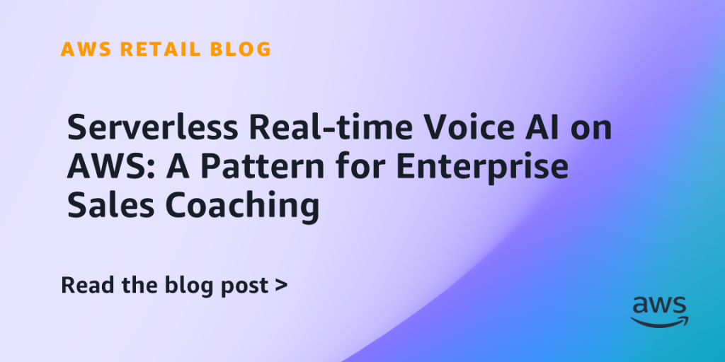 Serverless Real-time Voice AI on AWS: A Pattern for Enterprise Sales Coaching