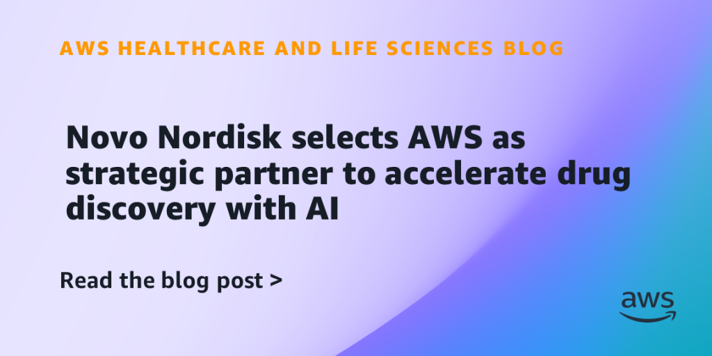 Novo Nordisk selects AWS as strategic partner to accelerate drug discovery with AI