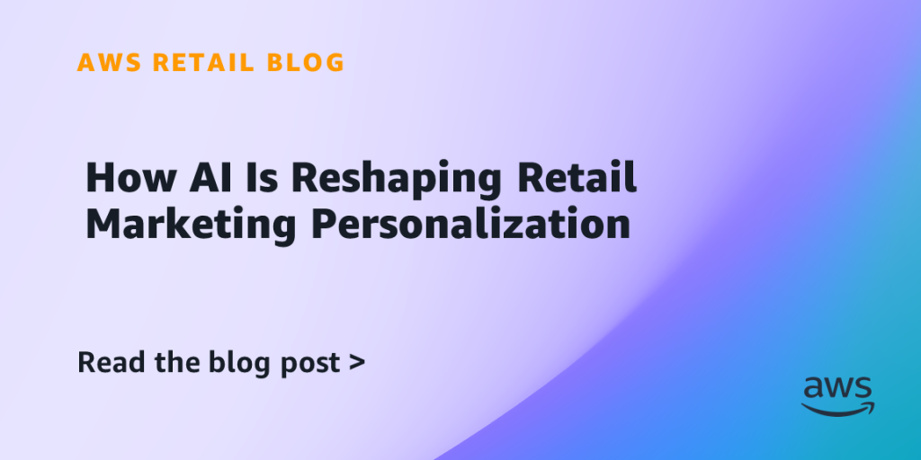 How AI Is Reshaping Retail Marketing Personalization