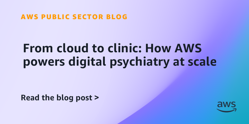From cloud to clinic: How AWS powers digital psychiatry at scale