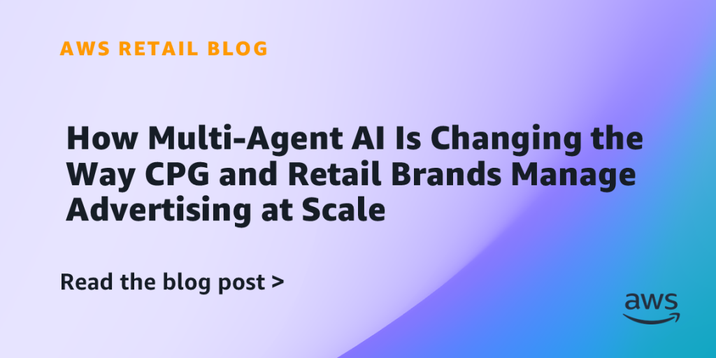 How Multi-Agent AI Is Changing the Way CPG and Retail Brands Manage Advertising at Scale