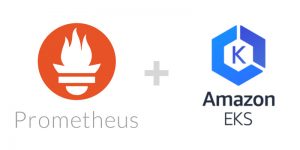 Prometheus + Amazon EKS