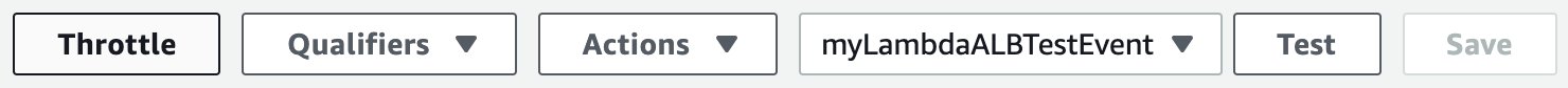 Clicking create creates the test event. The myLambdaALBTestEvent should be created and show up as pre-selected in the dropdown menu.