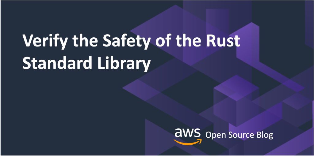 Verify the Safety of the Rust Standard Library