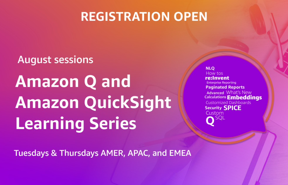 August sessions of the Amazon Q & Amazon QuickSight Learning Series ...