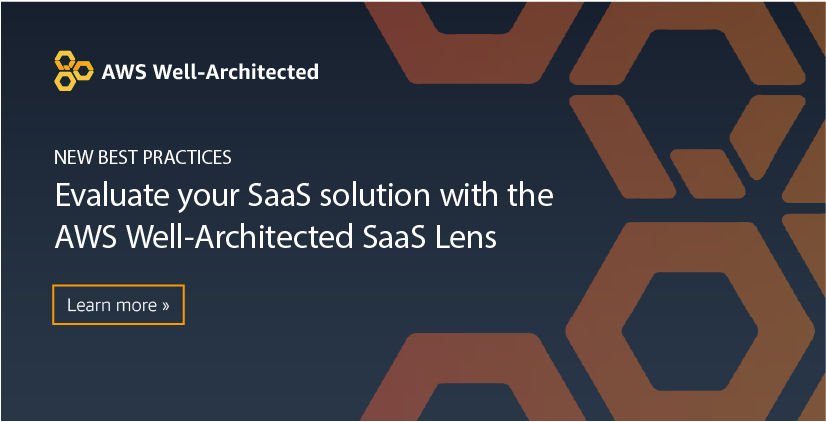 New – SaaS Lens in AWS Well-Architected Tool