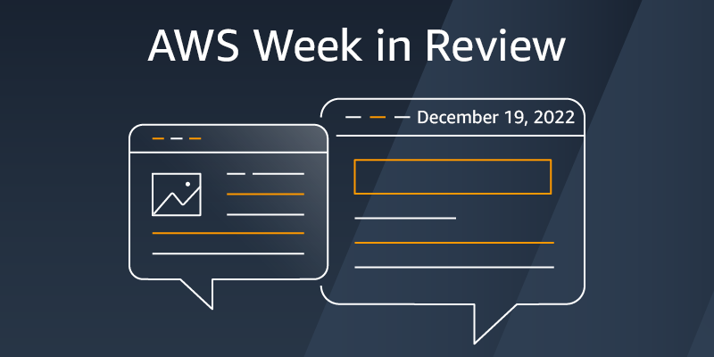 AWS Week In Review 19 December 2022