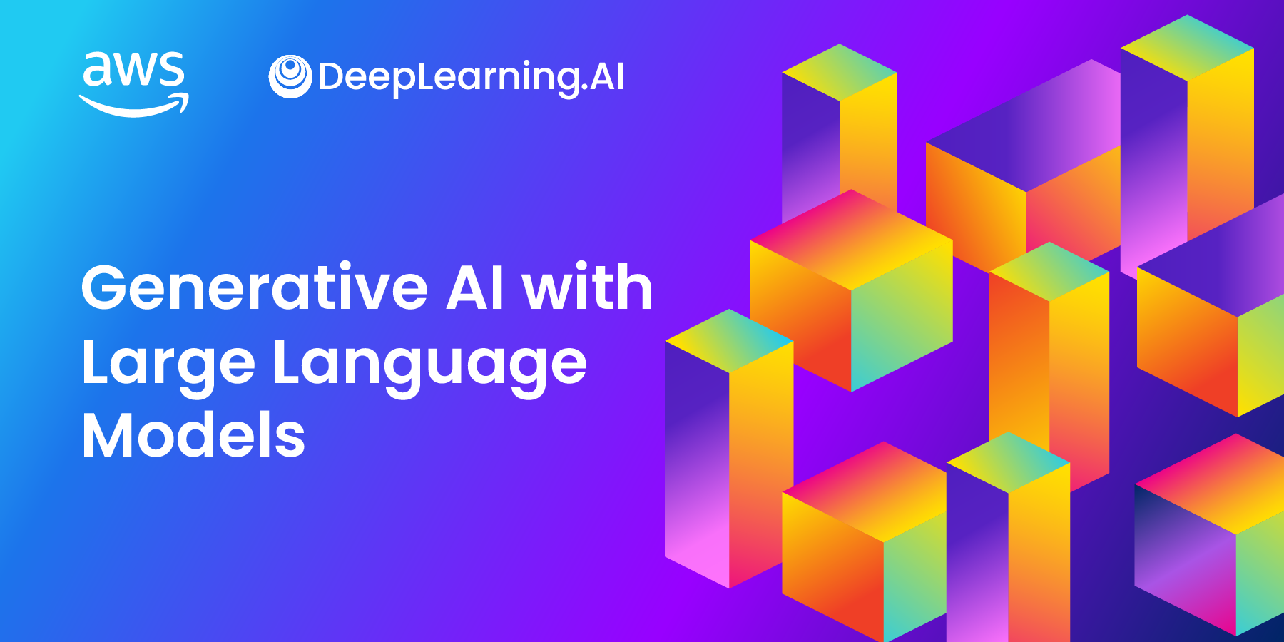 Generative AI with Large Language Models — New Hands-on Course by DeepLearning.AI and AWS | AWS News Blog