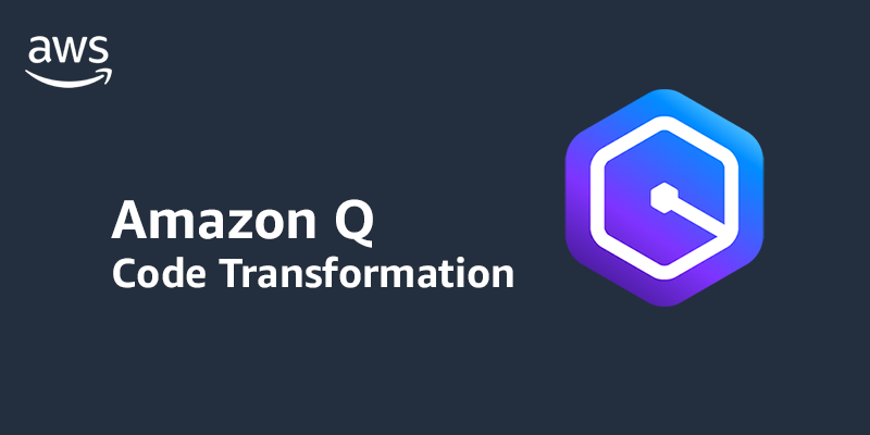 Upgrade your Java applications with Amazon Q Code Transformation (preview)