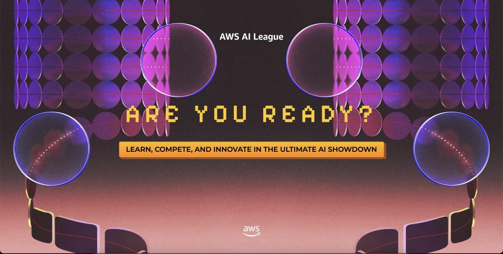 AWS AI League: Learn, innovate, and compete in our new ultimate AI showdown