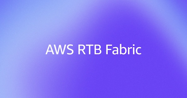 Introducing AWS RTB Fabric for real-time advertising technology workloads